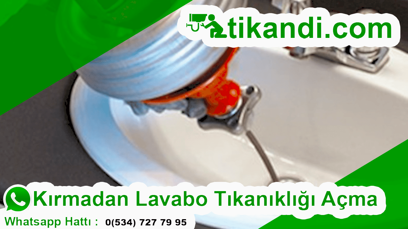 Kırmadan Lavabo Tıkanıklığı Açma