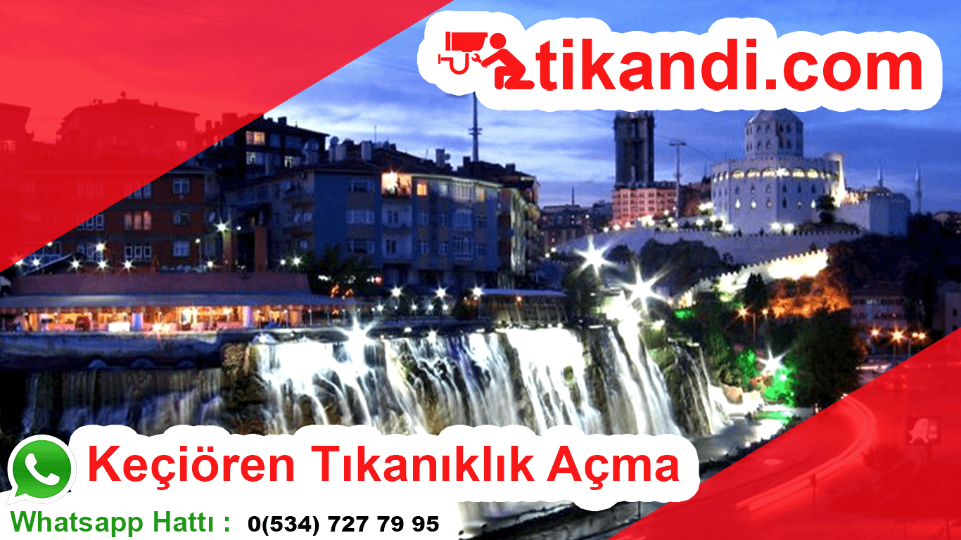 Keçiören Tıkanıklık Açma